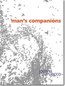 ruocco_fc_350h Image of Joanna Ruocco's book, Man's Companions